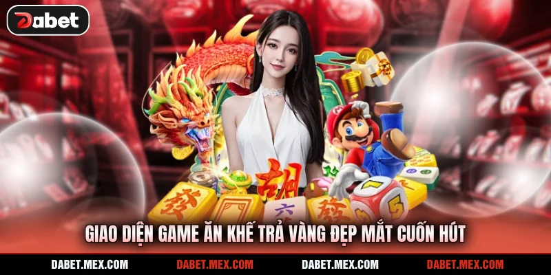 Giao diện game Ăn Khế Trả Vàng đẹp mắt cuốn hút